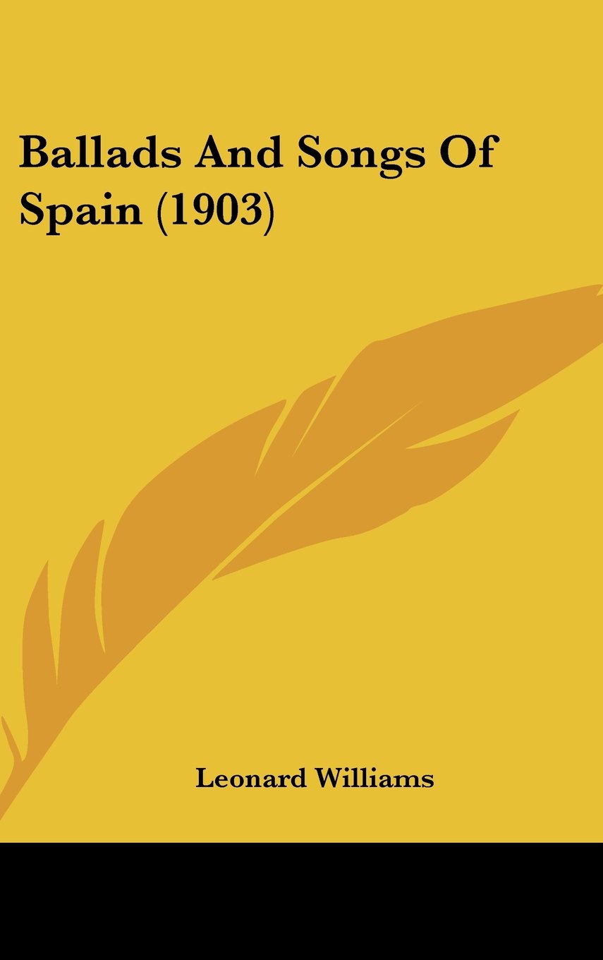 Ballads And Songs Of Spain (1903) Books