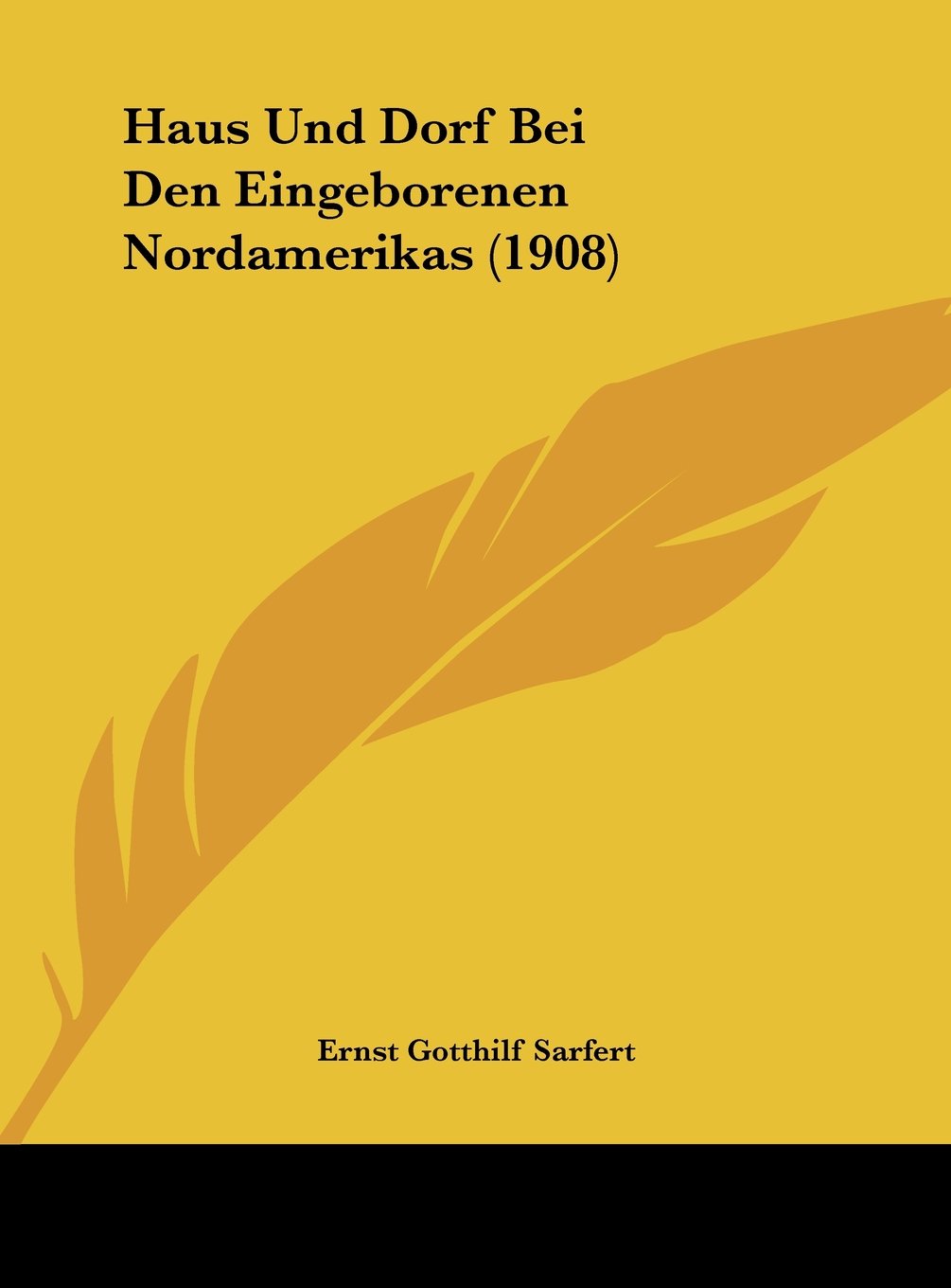 Haus Und Dorf Bei Den Eingeborenen Nordamerikas (1908) Contemporary literature