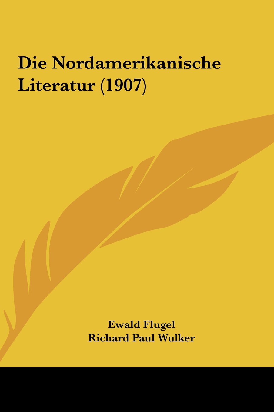 Die Nordamerikanische Literatur (1907) Books