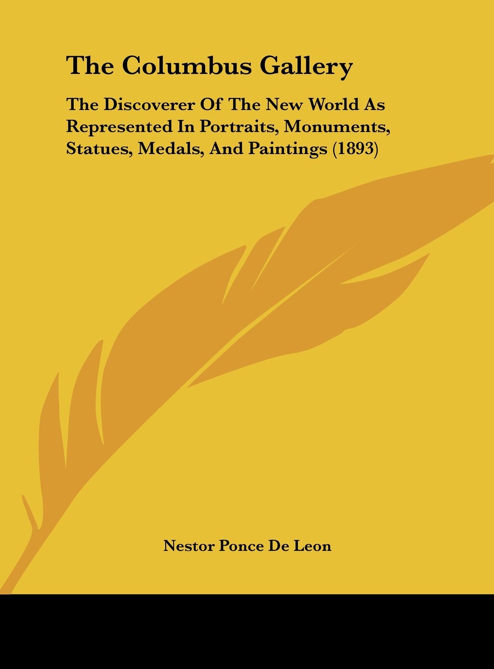 The Columbus Gallery: The Discoverer Of The New World As Represented In Portraits, Monuments, Statues, Medals, And Paintings (1893) Contemporary literature