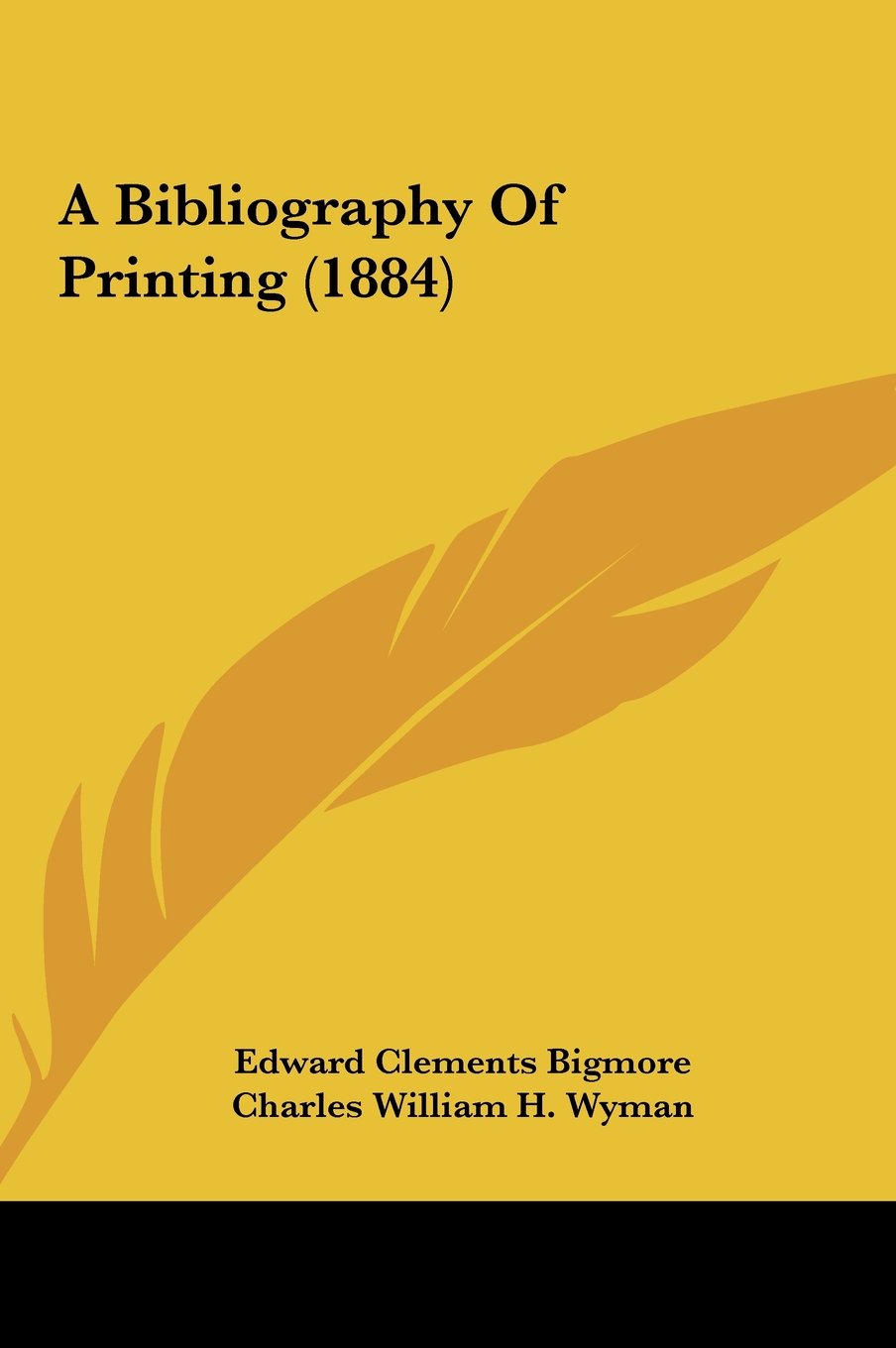 A Bibliography of Printing (1884) Books