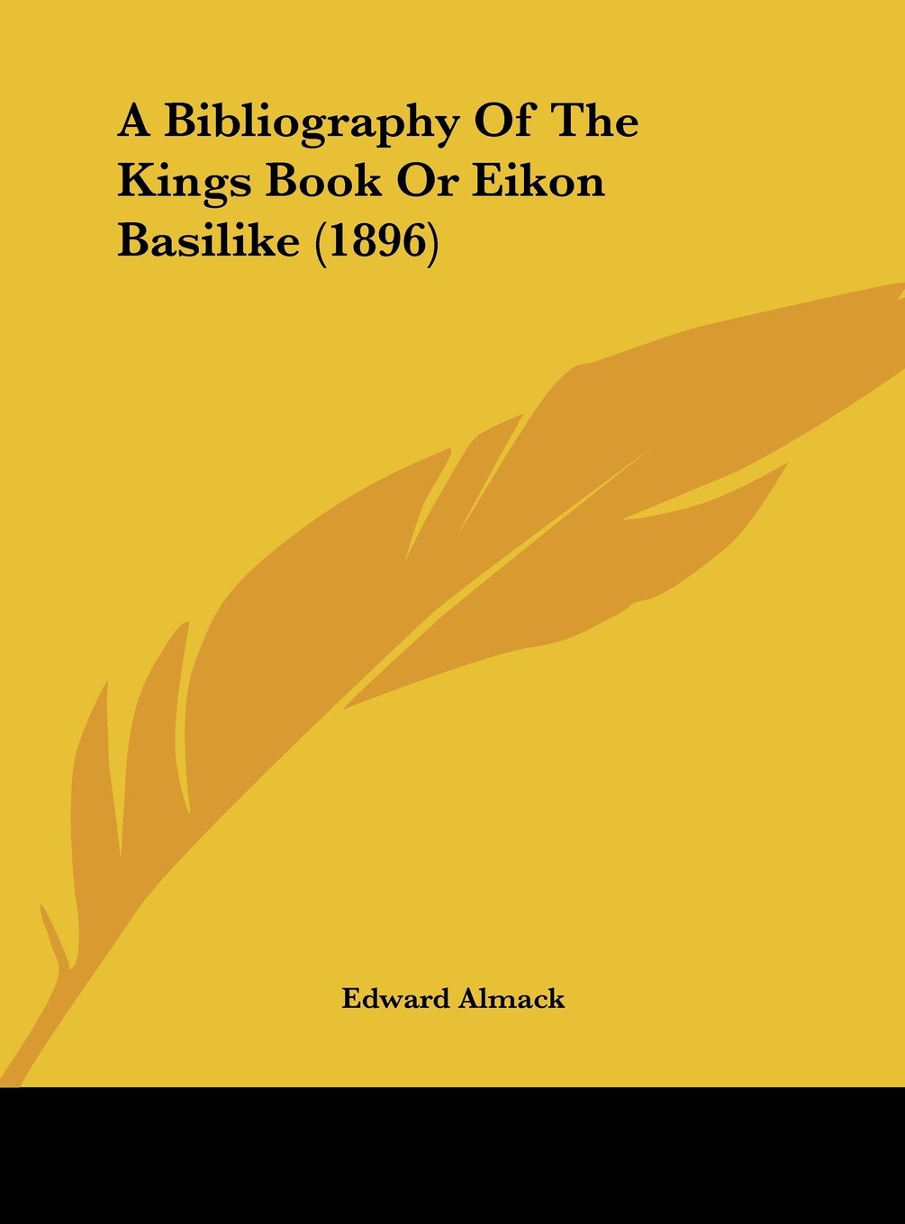 A Bibliography Of The Kings Book Or Eikon Basilike (1896) Contemporary literature