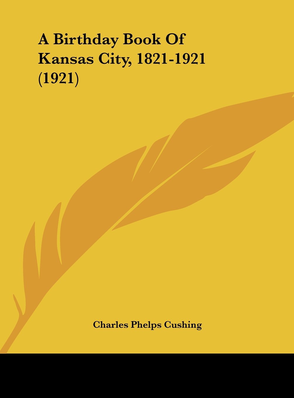 A Birthday Book Of Kansas City, 1821-1921 (1921) Contemporary literature