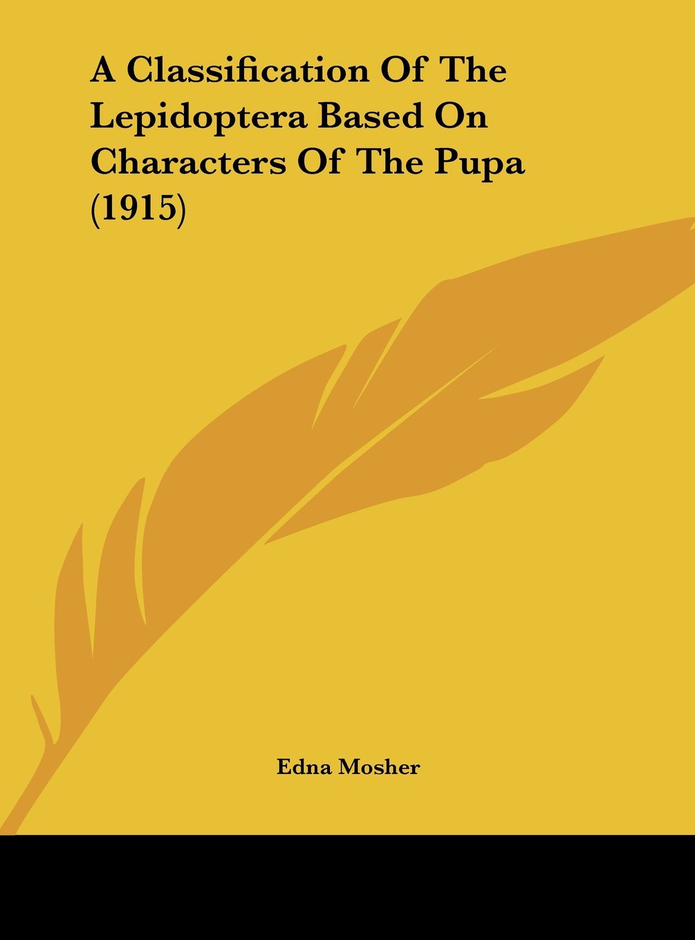 A Classification Of The Lepidoptera Based On Characters Of The Pupa (1915) Contemporary literature