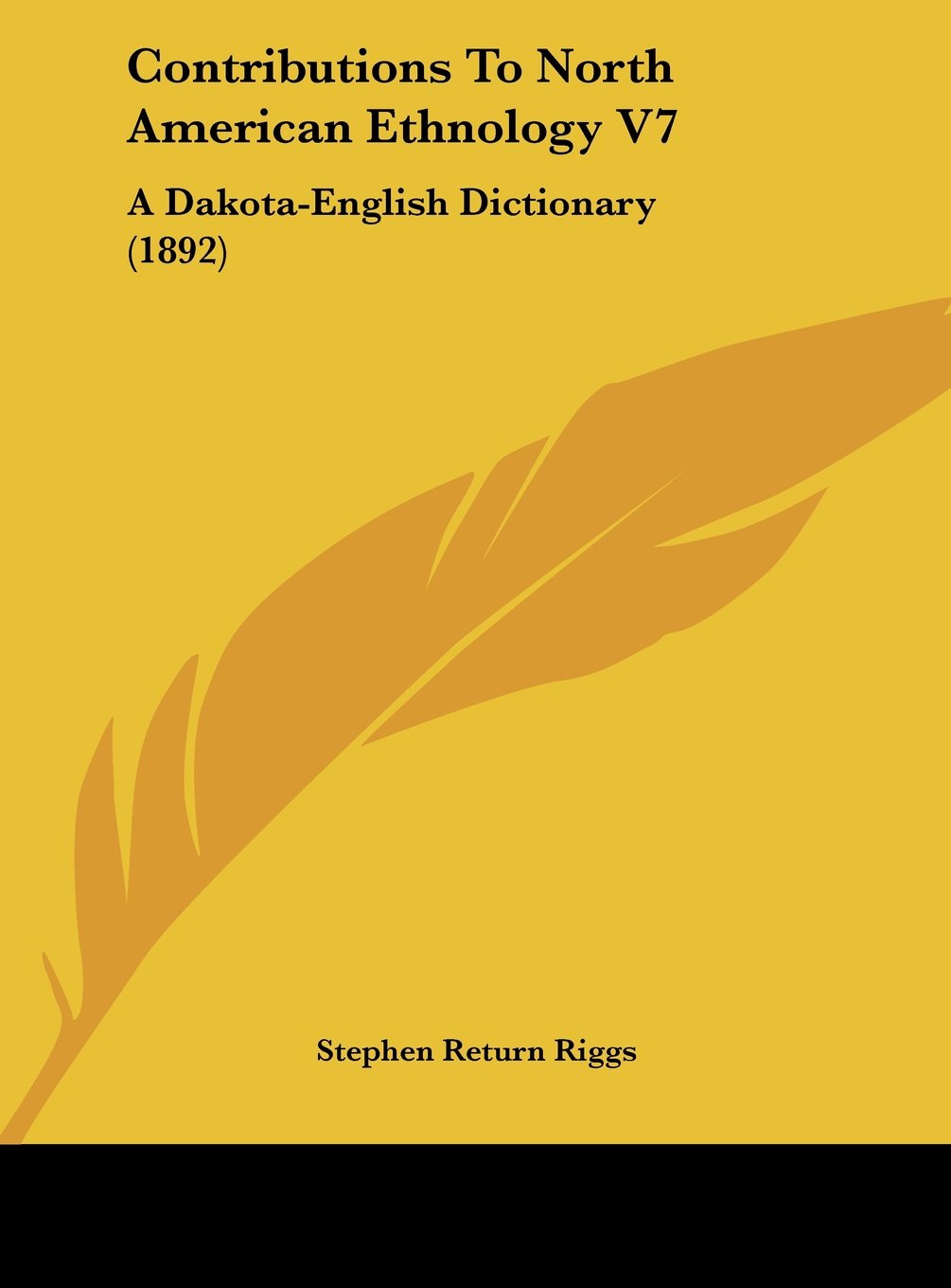 Contributions To North American Ethnology V7: A Dakota-English Dictionary (1892) Contemporary literature