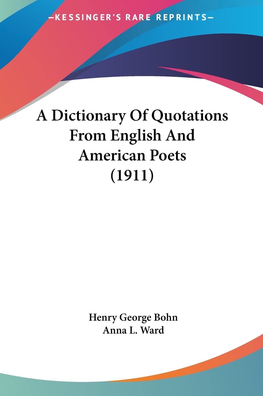 A Dictionary Of Quotations From English And American Poets (1911) Poetry