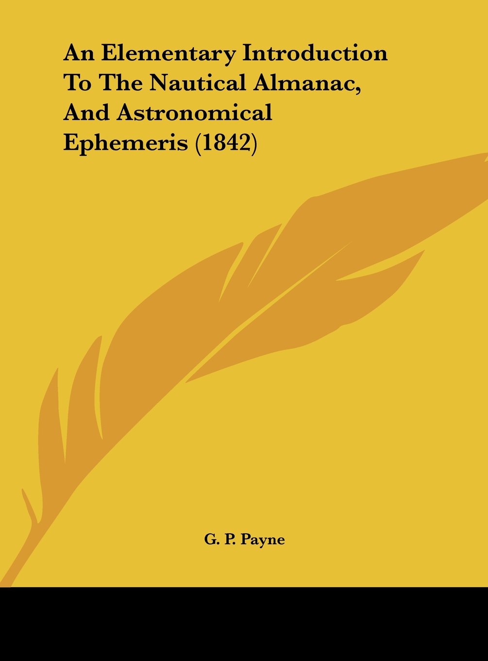 An Elementary Introduction To The Nautical Almanac, And Astronomical Ephemeris (1842) Contemporary literature
