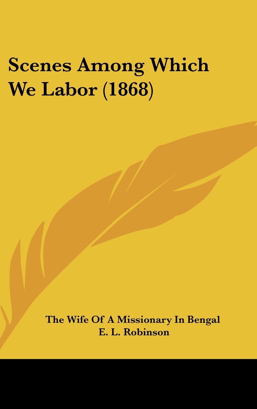 Scenes Among Which We Labor (1868) Law