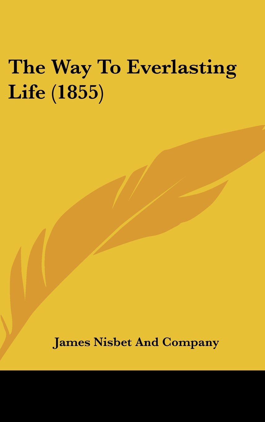 The Way To Everlasting Life (1855) Books