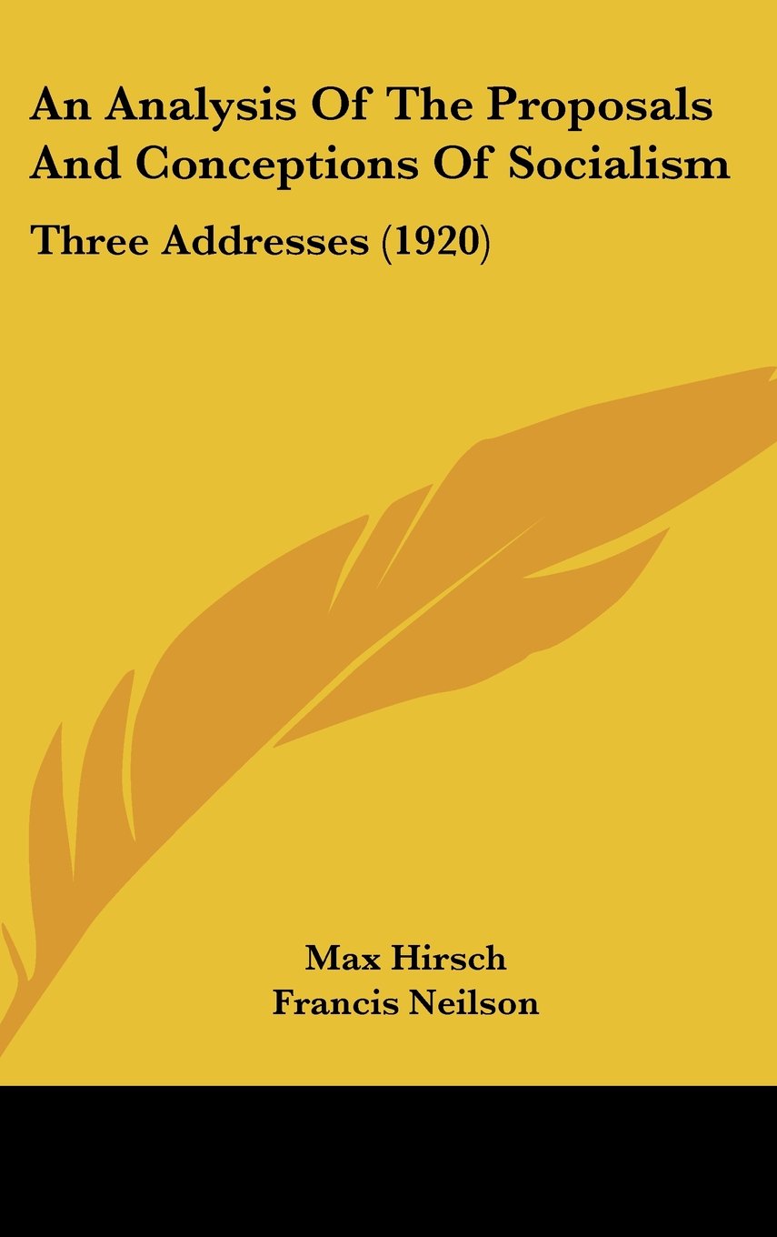 An Analysis Of The Proposals And Conceptions Of Socialism: Three Addresses (1920) Contemporary literature
