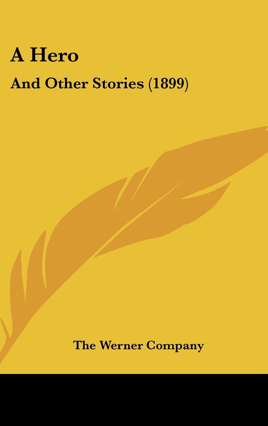 A Hero: And Other Stories (1899) Memories