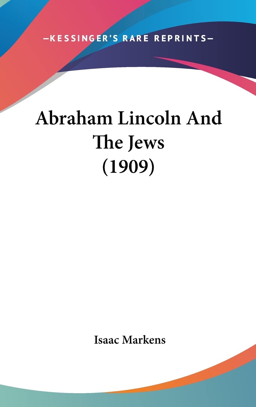 Abraham Lincoln And The Jews (1909) Contemporary literature