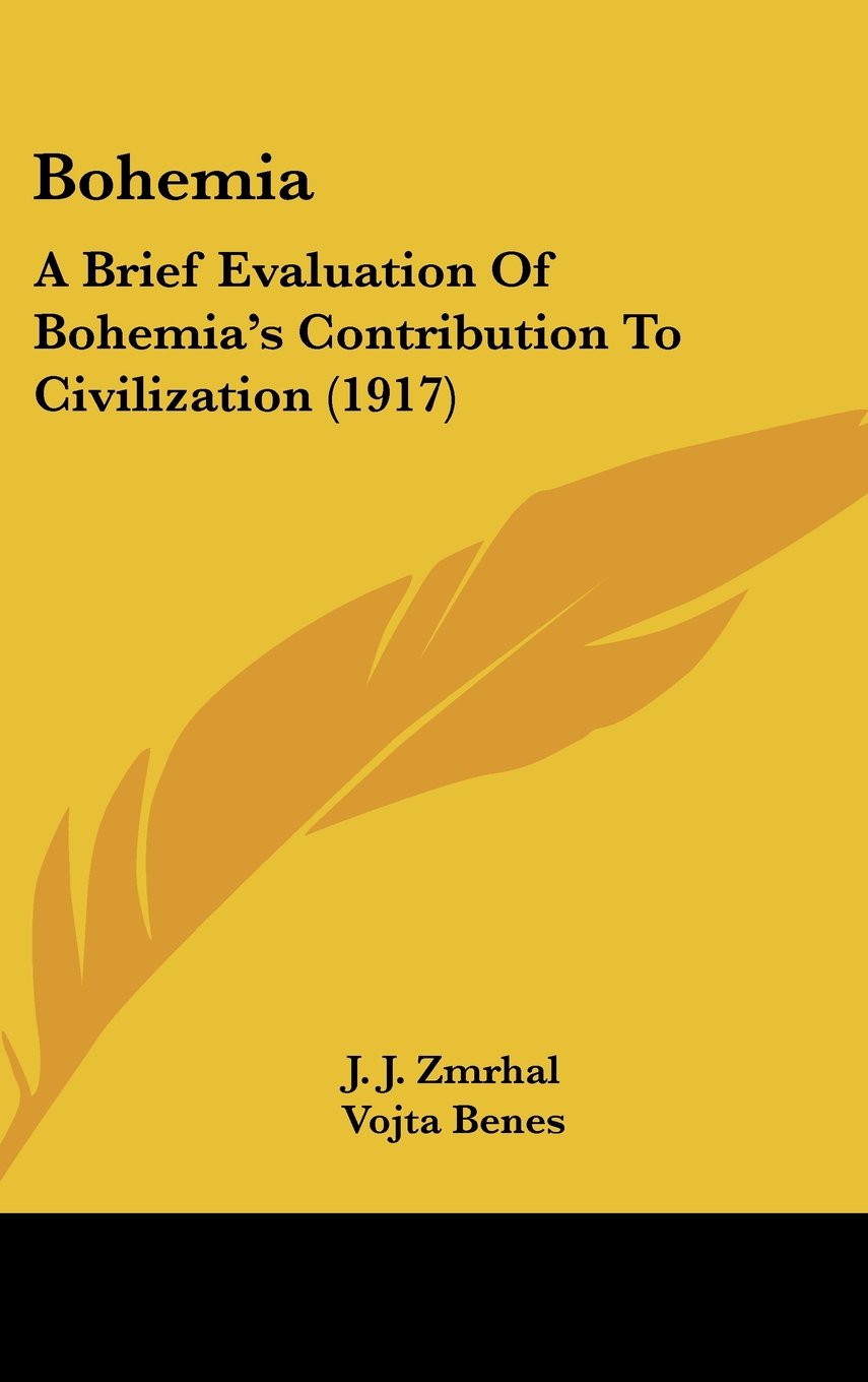Bohemia: A Brief Evaluation Of Bohemia's Contribution To Civilization (1917) Contemporary literature