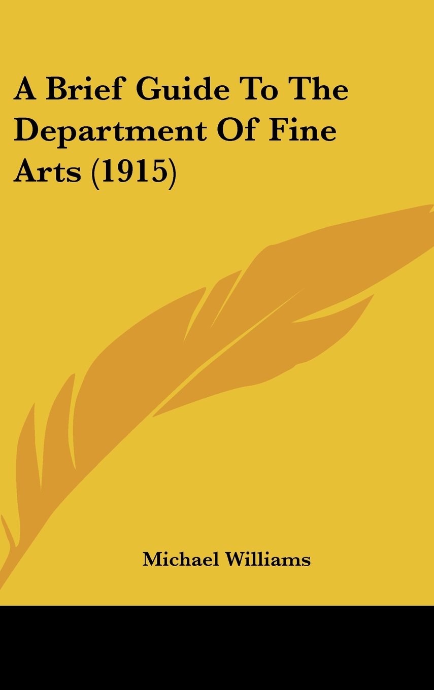 A Brief Guide To The Department Of Fine Arts (1915) Contemporary literature
