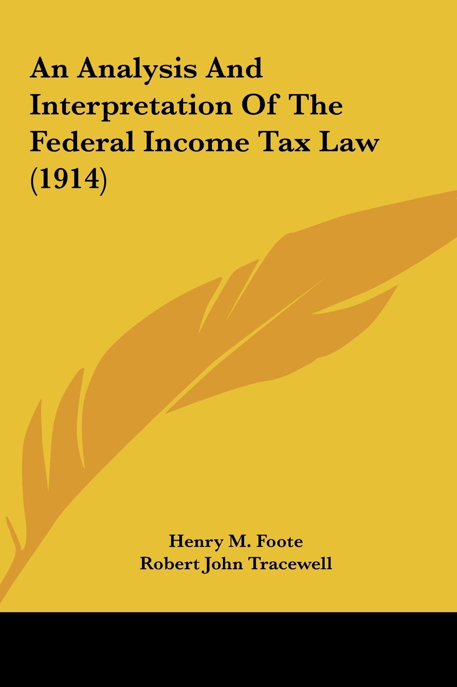 An Analysis And Interpretation Of The Federal Income Tax Law (1914) Contemporary literature Books