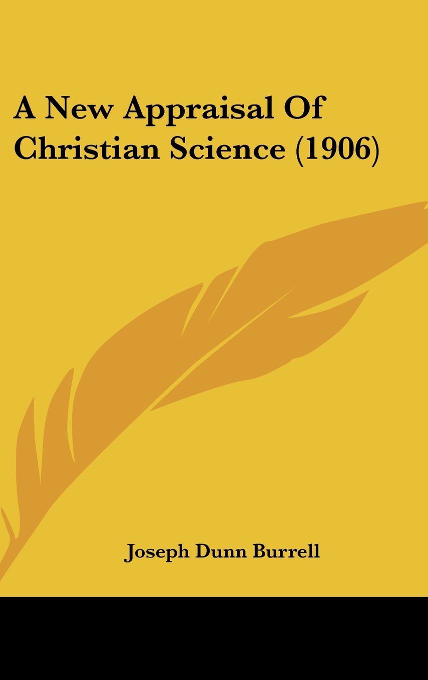 A New Appraisal Of Christian Science (1906) Contemporary literature
