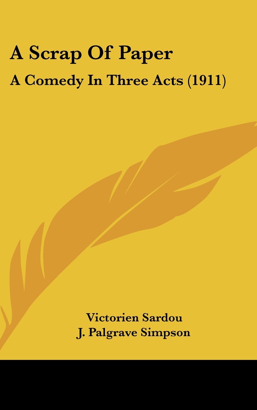 A Scrap Of Paper: A Comedy In Three Acts (1911) Contemporary literature