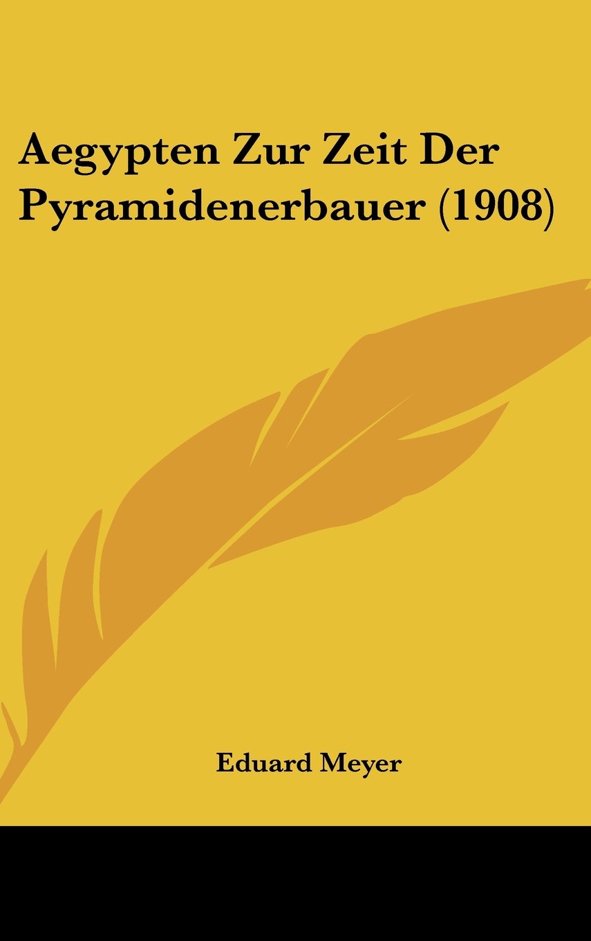 Aegypten Zur Zeit Der Pyramidenerbauer (1908) Contemporary literature