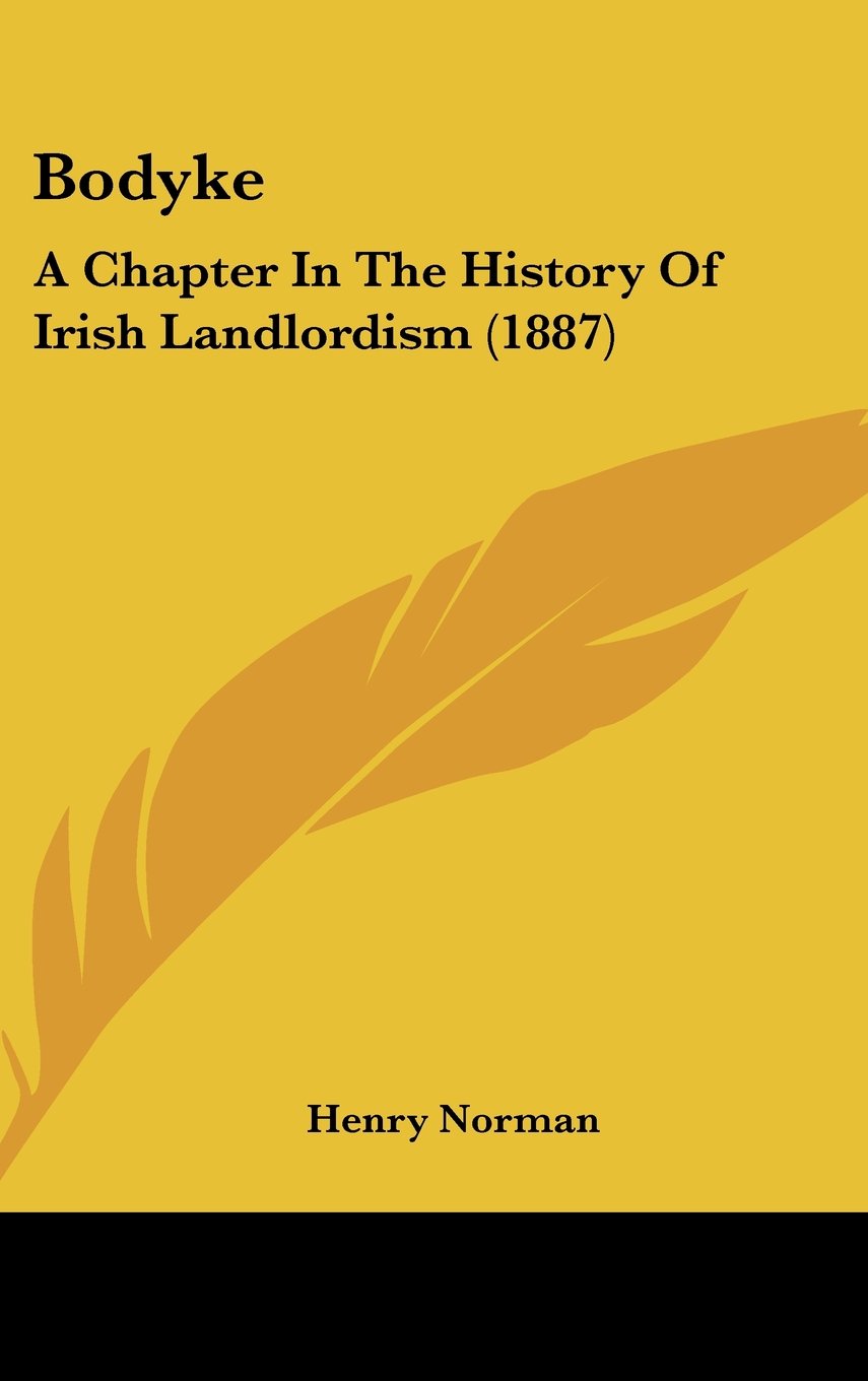Bodyke: A Chapter In The History Of Irish Landlordism (1887) Politics & History