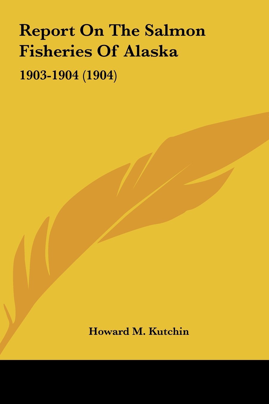 Report On The Salmon Fisheries Of Alaska: 1903-1904 (1904) Contemporary literature