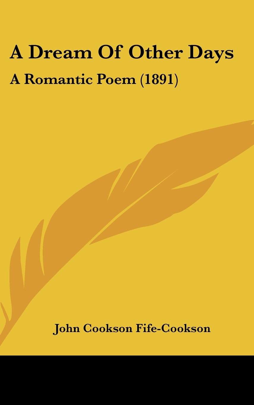 A Dream Of Other Days: A Romantic Poem (1891) Contemporary literature