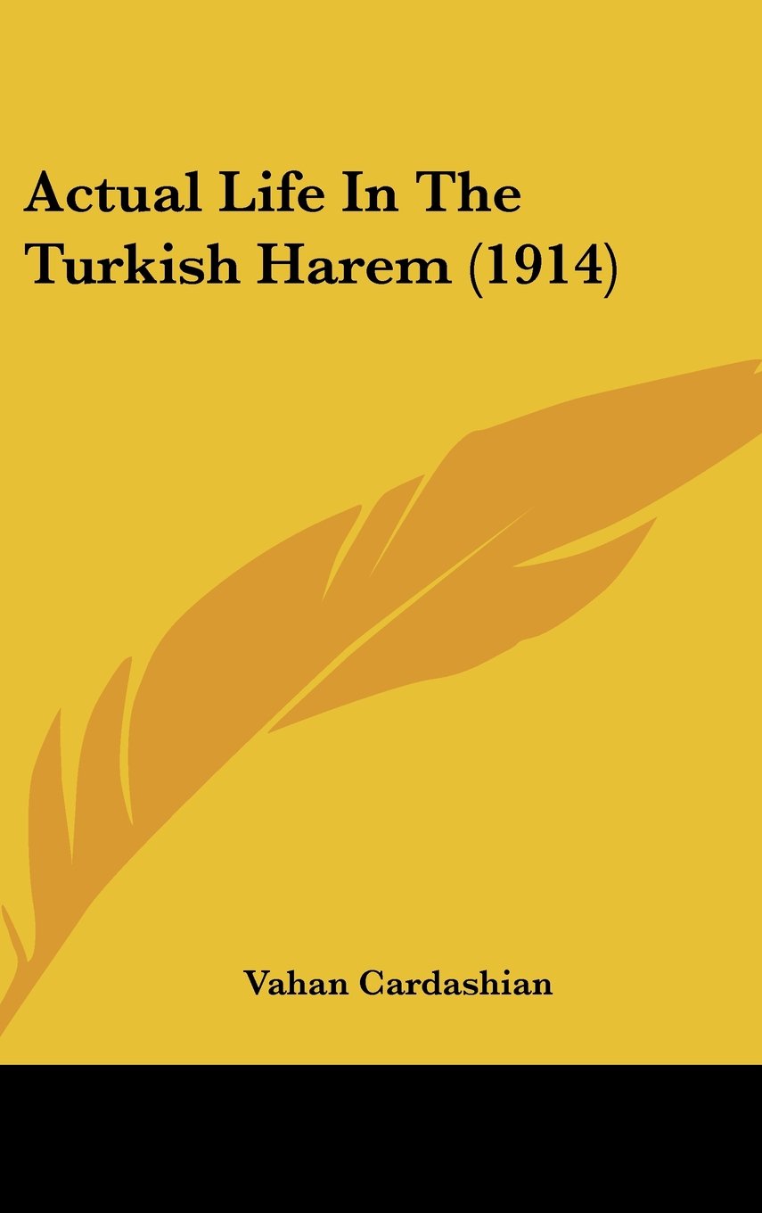 Actual Life In The Turkish Harem (1914) Contemporary literature