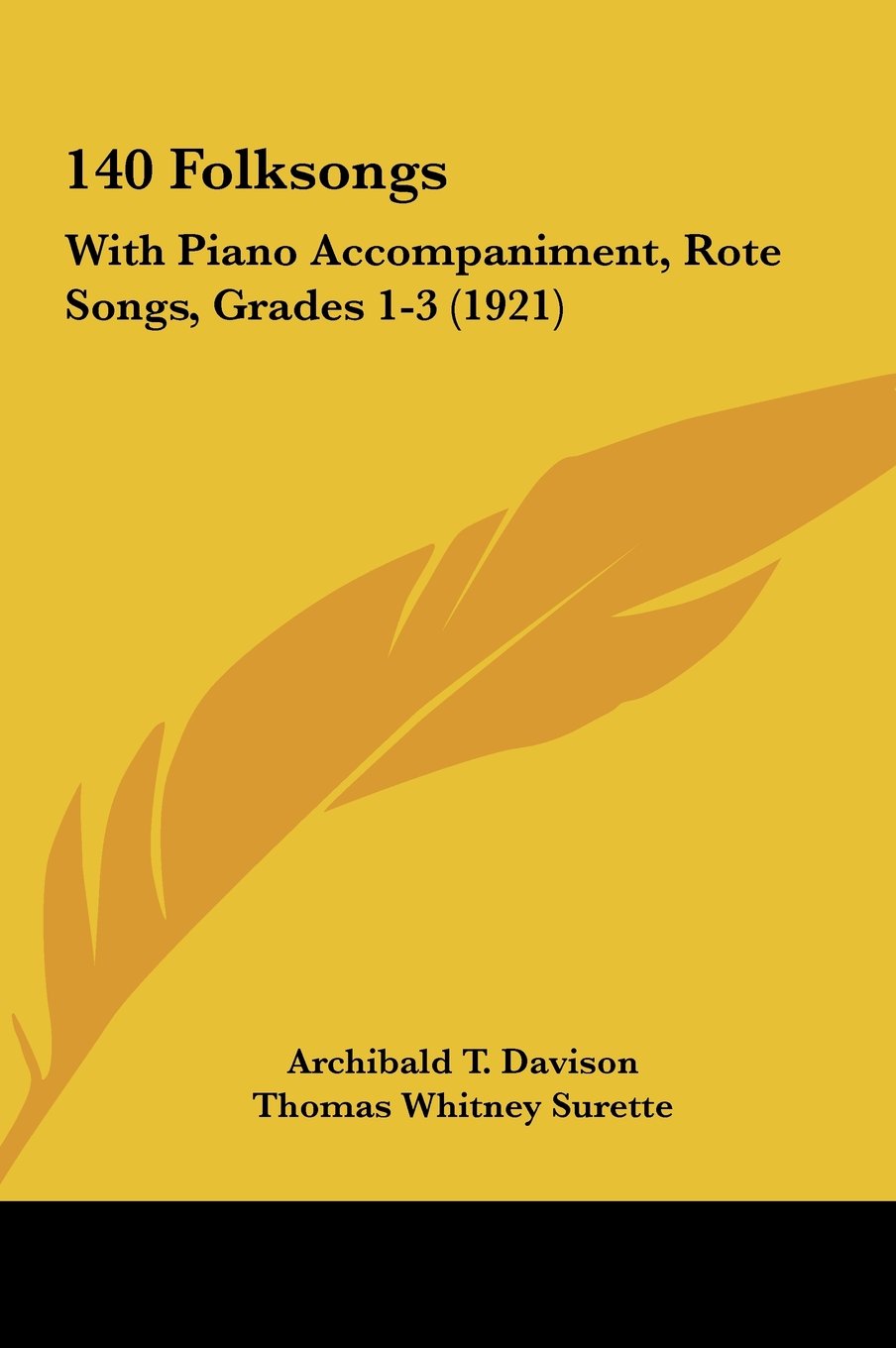 140 Folksongs: With Piano Accompaniment, Rote Songs, Grades 1-3 (1921) Contemporary literature