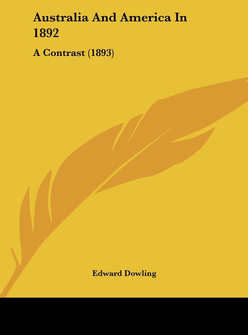 Australia And America In 1892: A Contrast (1893) Contemporary literature