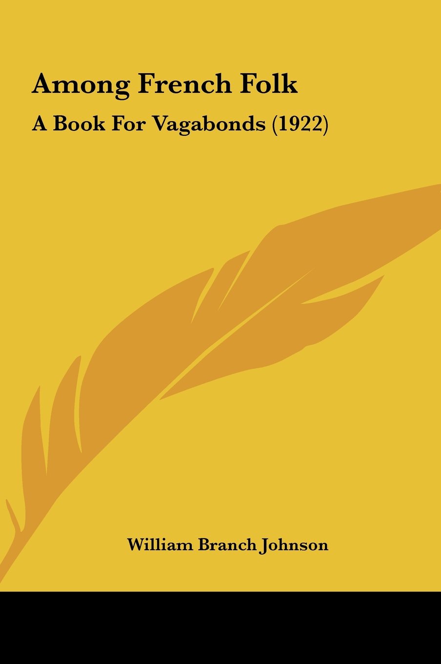 Among French Folk: A Book For Vagabonds (1922) Contemporary literature