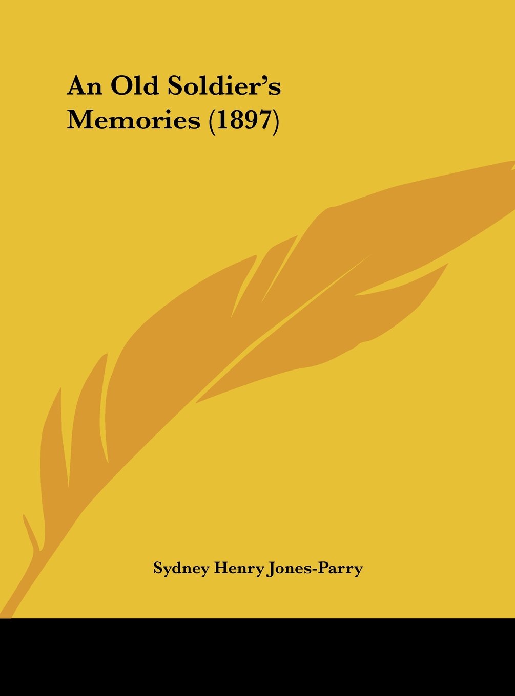 An Old Soldier's Memories (1897) Contemporary literature