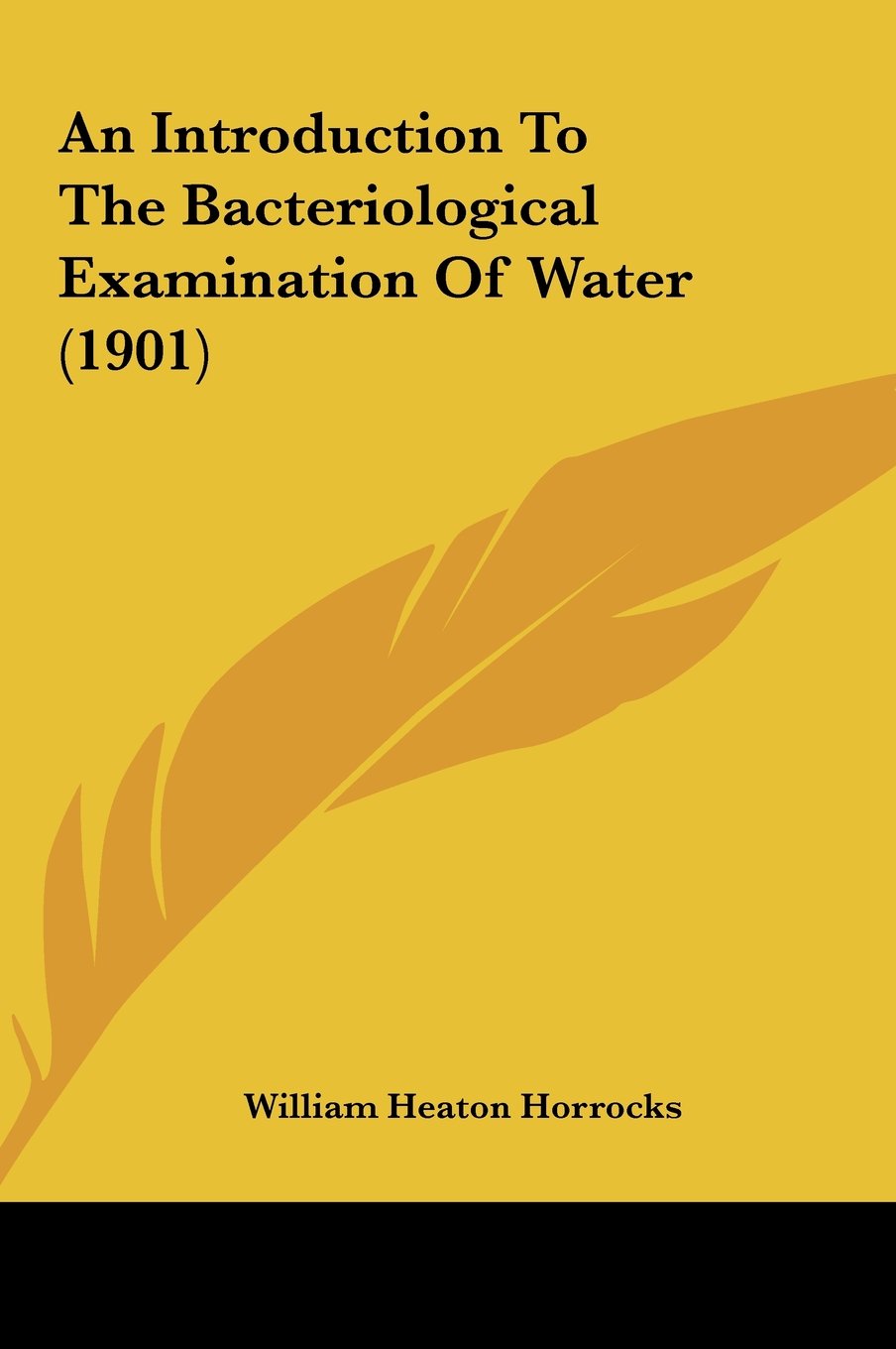 An Introduction To The Bacteriological Examination Of Water (1901) Contemporary literature