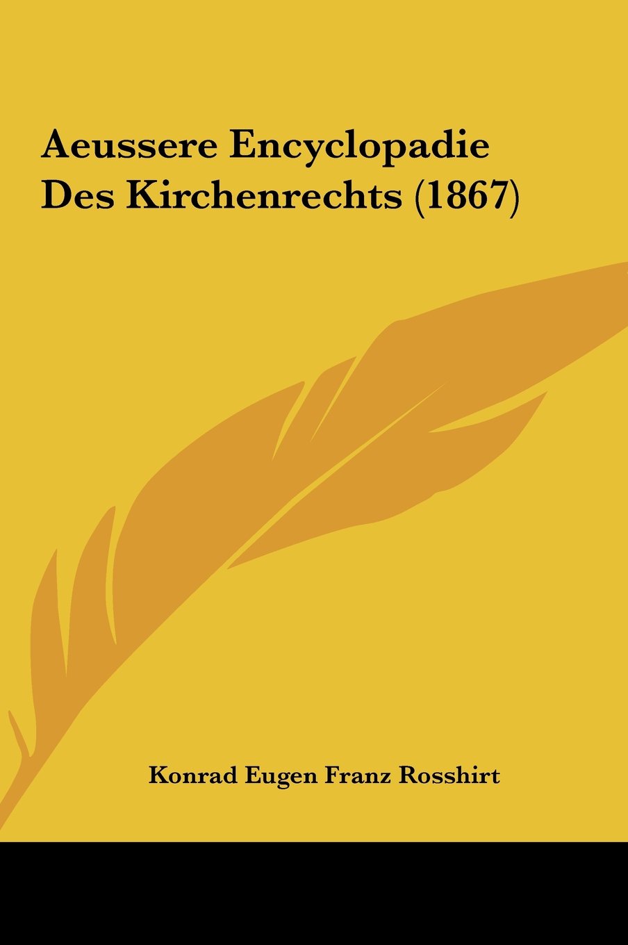 Aeussere Encyclopadie Des Kirchenrechts (1867) Contemporary literature