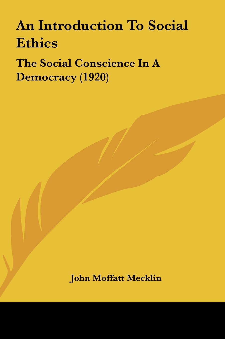 An Introduction To Social Ethics: The Social Conscience In A Democracy (1920) Contemporary literature