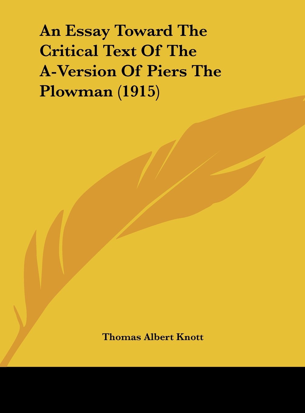 An Essay Toward The Critical Text Of The A-Version Of Piers The Plowman (1915) Contemporary literature