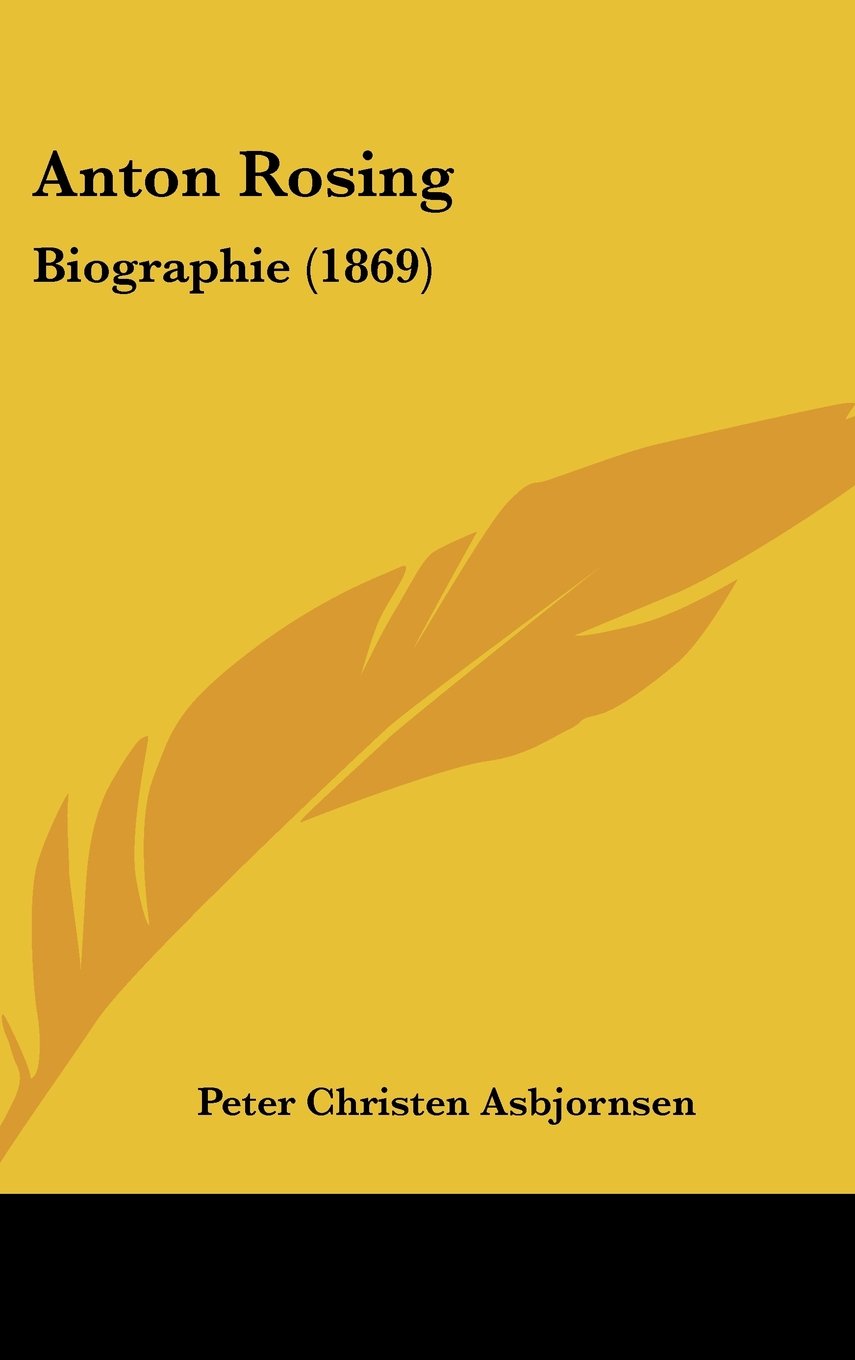 Anton Rosing: Biographie (1869) Contemporary literature
