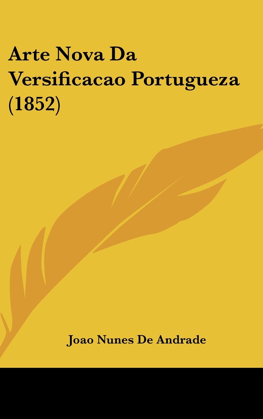 Arte Nova Da Versificacao Portugueza (1852) Contemporary literature