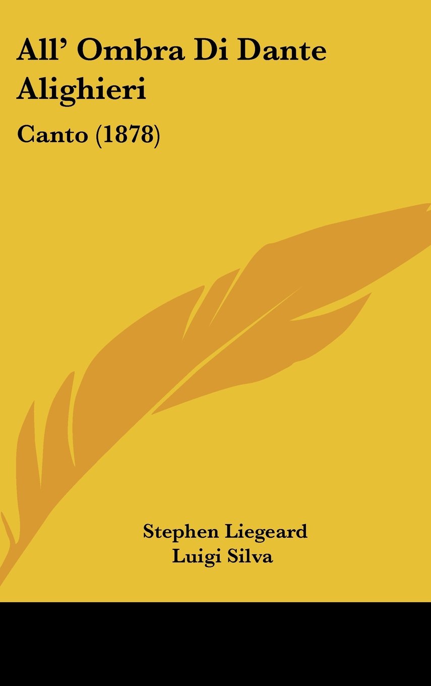 All' Ombra Di Dante Alighieri: Canto (1878) Contemporary literature
