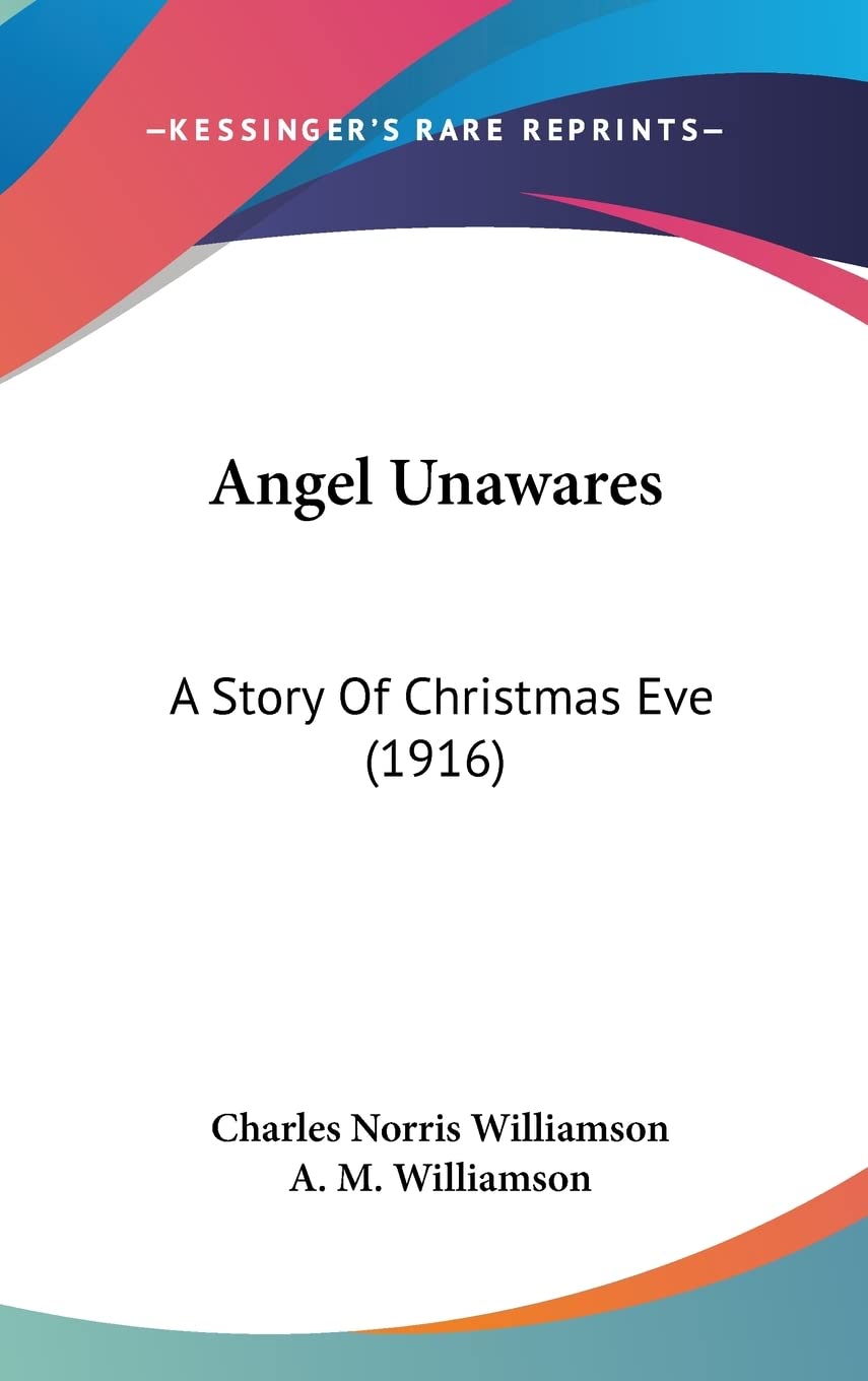 Angel Unawares: A Story Of Christmas Eve (1916) Contemporary literature