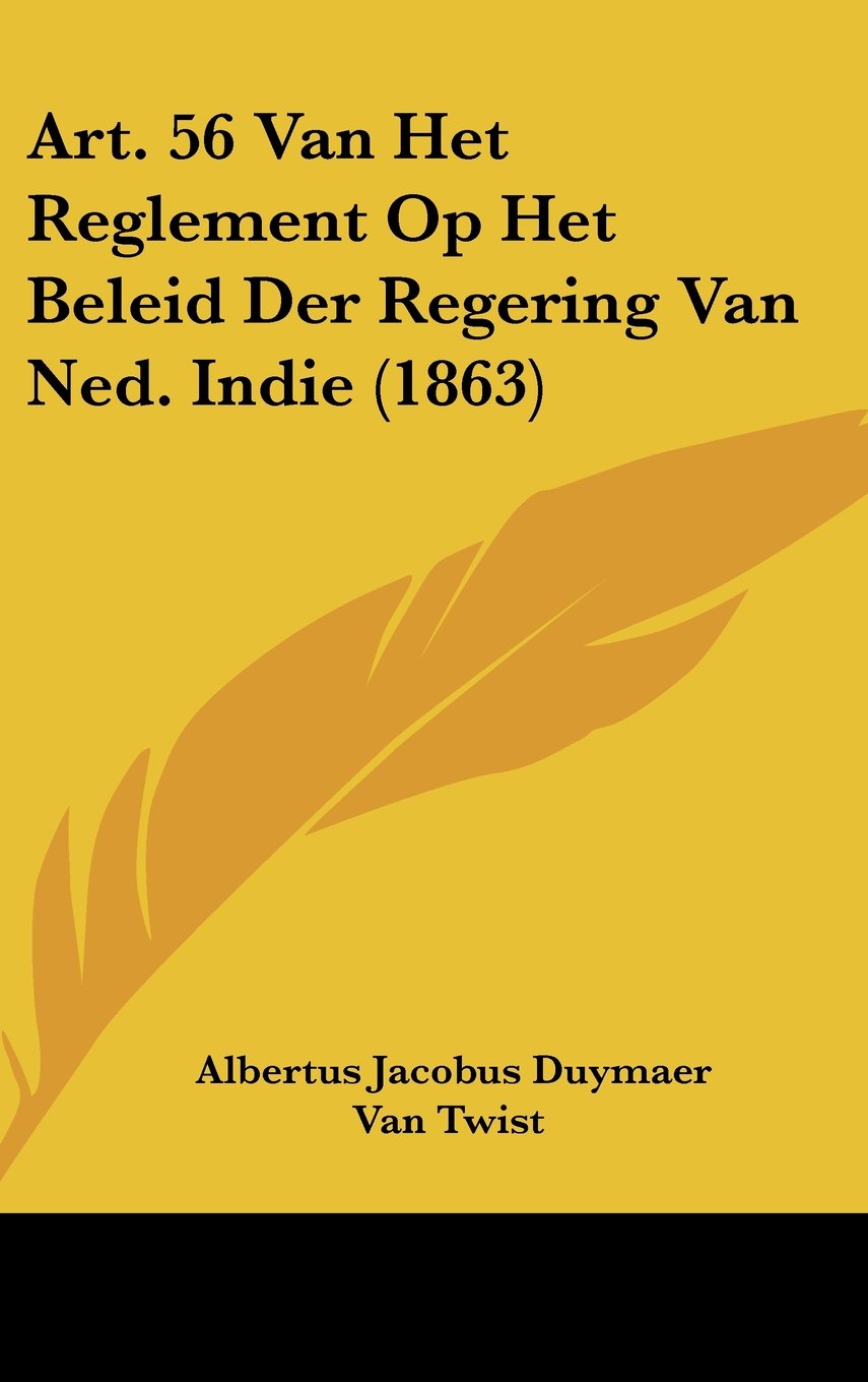 Art. 56 Van Het Reglement Op Het Beleid Der Regering Van Ned. Indie (1863) Contemporary literature