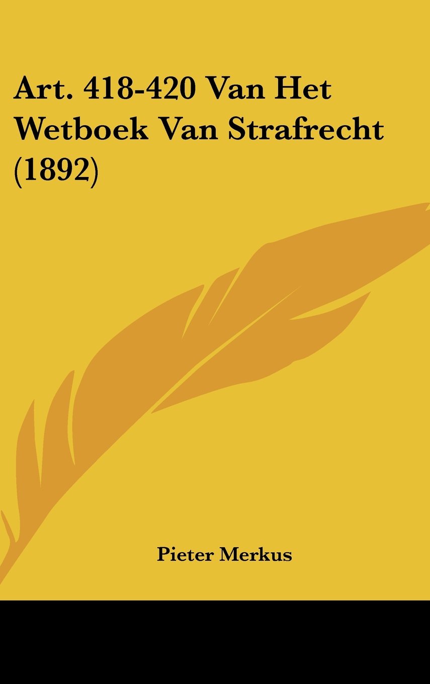 Art. 418-420 Van Het Wetboek Van Strafrecht (1892) Contemporary literature