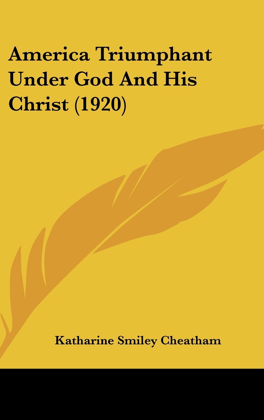 America Triumphant Under God And His Christ (1920) Contemporary literature