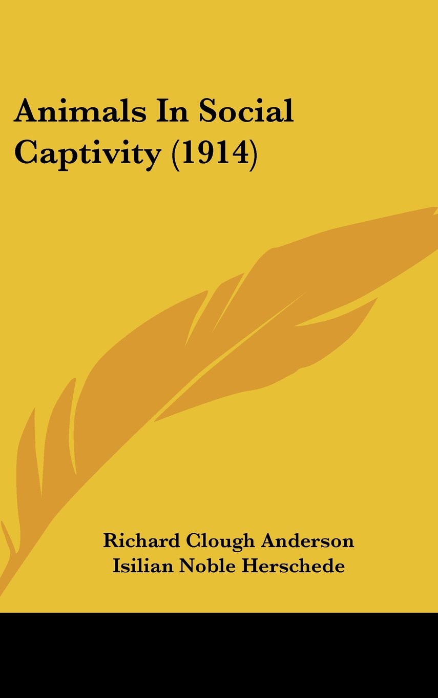 Animals In Social Captivity (1914) Contemporary literature