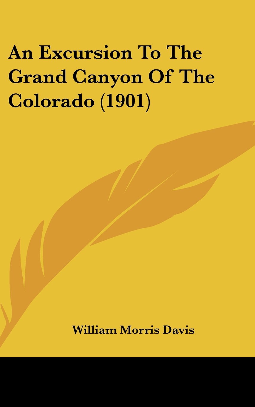 An Excursion To The Grand Canyon Of The Colorado (1901) Contemporary literature