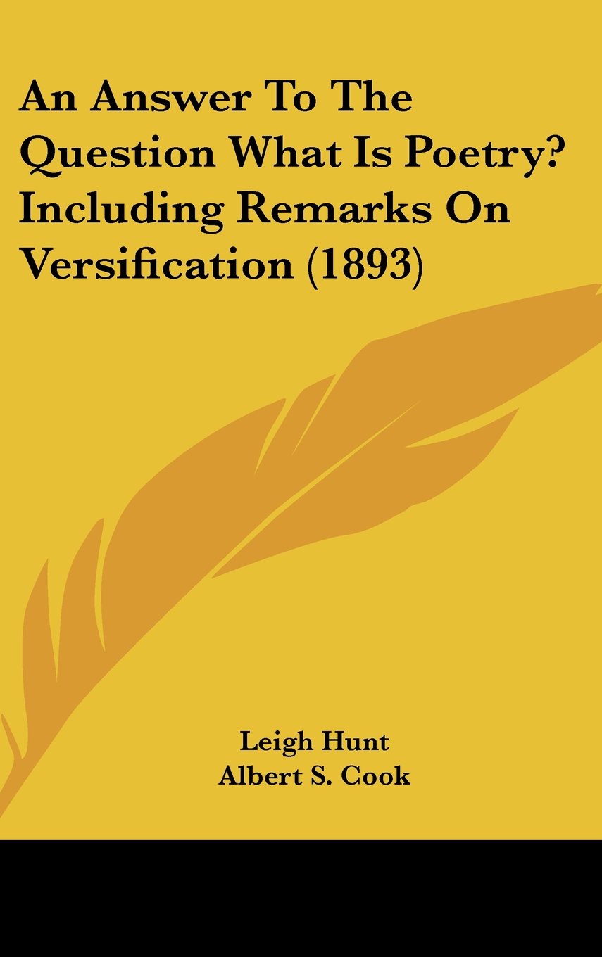 An Answer To The Question What Is Poetry? Including Remarks On Versification (1893) Contemporary literature