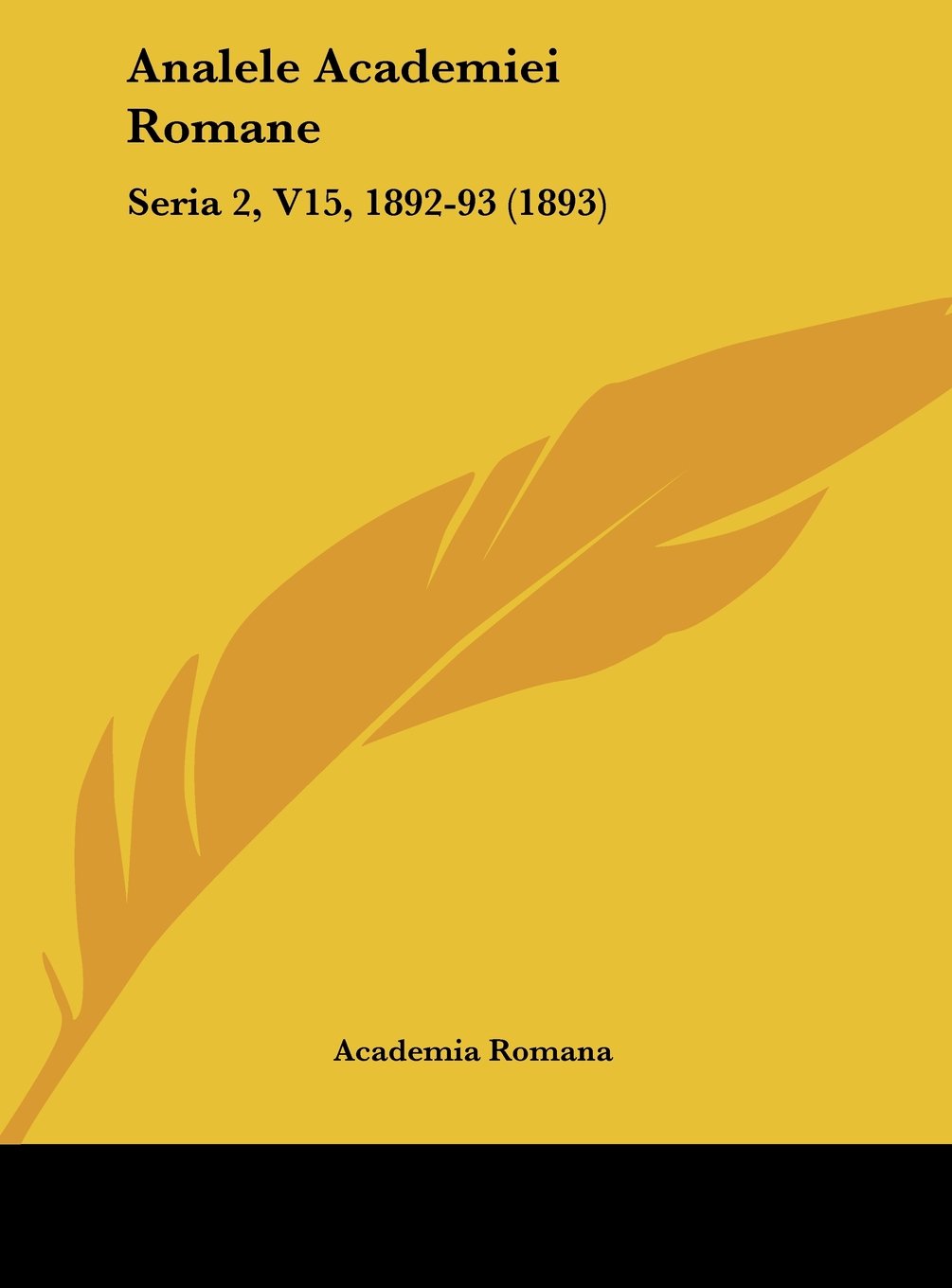 Analele Academiei Romane: Seria 2, V15, 1892-93 (1893) Contemporary literature