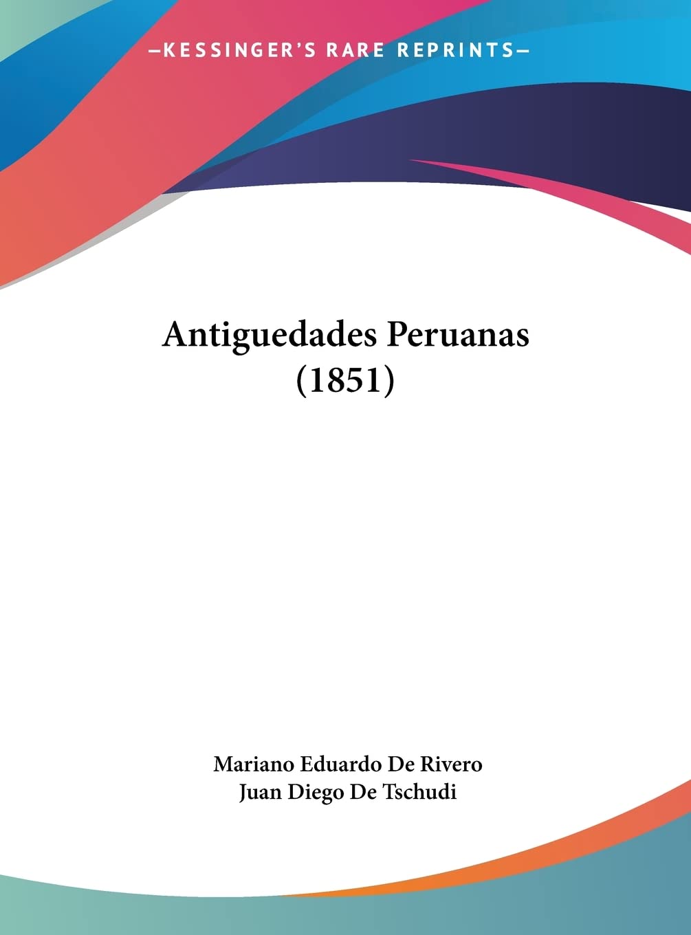 Antiguedades Peruanas (1851) Contemporary literature
