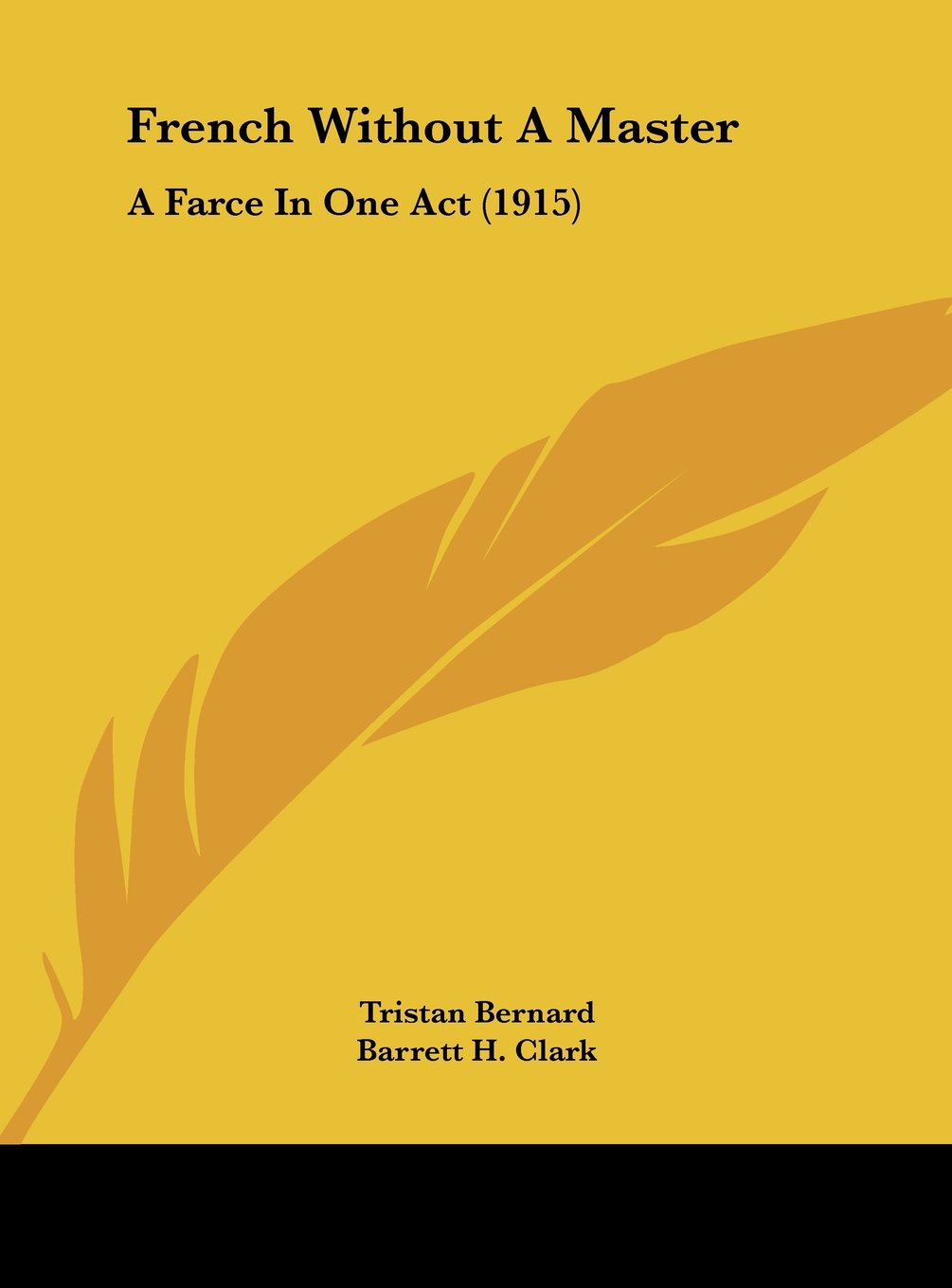 French Without A Master: A Farce In One Act (1915) Contemporary literature