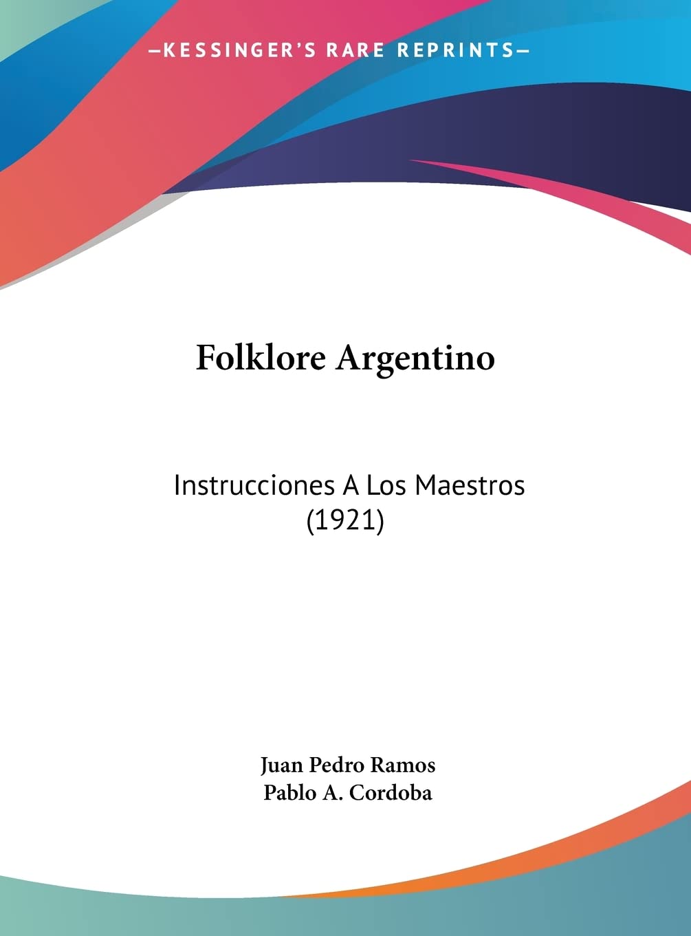 Folklore Argentino: Instrucciones A Los Maestros (1921) Contemporary literature