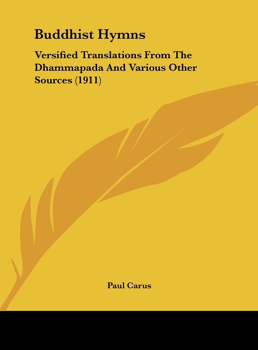Buddhist Hymns: Versified Translations From The Dhammapada And Various Other Sources (1911) Contemporary literature