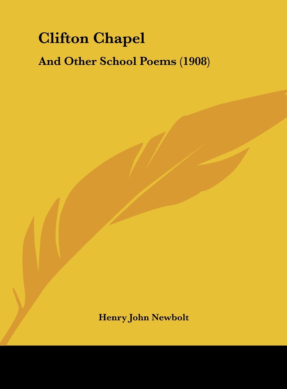 Clifton Chapel: And Other School Poems (1908) Contemporary literature